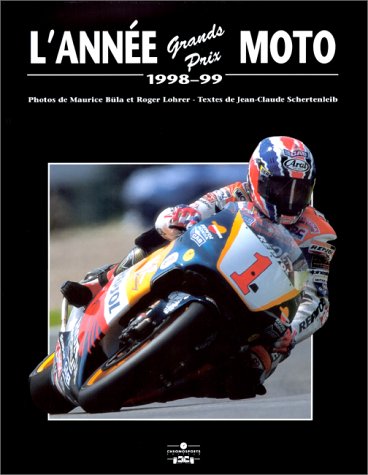 Beispielbild fr L'anne Grands Prix Moto 1998-99 zum Verkauf von RECYCLIVRE