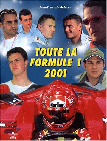 Stock image for Toute la formule 1. Edition 2001 for sale by Ammareal