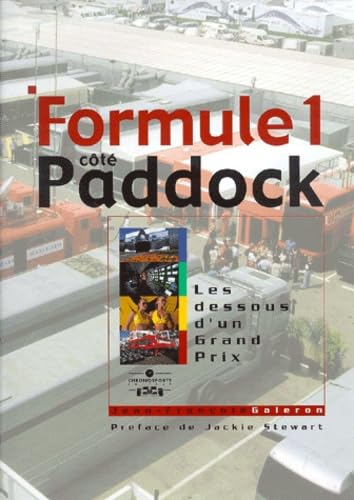 Beispielbild fr Formule 1 ct paddock : Les dessous d'un grand prix zum Verkauf von Ammareal