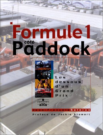 Imagen de archivo de Formule 1 ct paddock : Les dessous d'un grand prix a la venta por Ammareal
