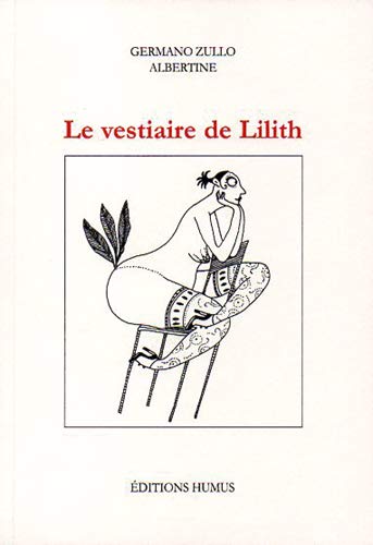 Beispielbild fr Le vestiaire de Lilith zum Verkauf von Gallix
