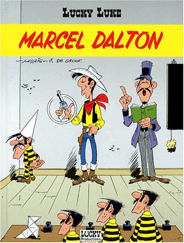 Beispielbild fr LUCKY LUKE T.38 ; MARCEL DALTON zum Verkauf von medimops