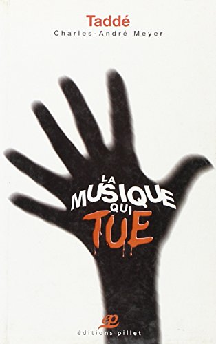 Stock image for LA MUSIQUE QUI TUE for sale by Ammareal