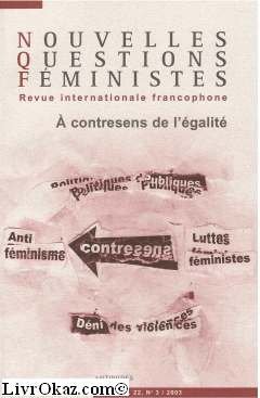 Beispielbild fr Nouvelles questions feministes vol.22 n3 : a contresens de l'egalite zum Verkauf von Ammareal