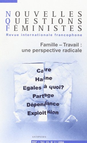 9782940146451: Nouvelles questions feministes vol.23 n.3 : famille-travail, une perspective radicale