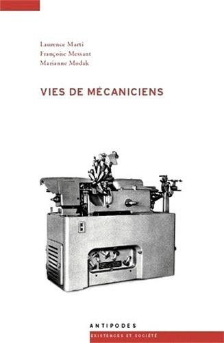 VIES DE MECANICIENS (EXISTENCE ET SO) (9782940146604) by MARTI LAURENCE MESS
