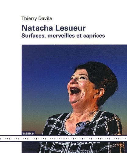 Beispielbild fr Natacha Lesueur: Surfaces, merveilles et caprices zum Verkauf von Ammareal