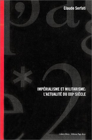 Beispielbild fr Imprialisme Et Militarisme : Actualit Du Xxie Sicle zum Verkauf von RECYCLIVRE