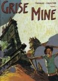 9782940199310: Grise Mine. Tome 1