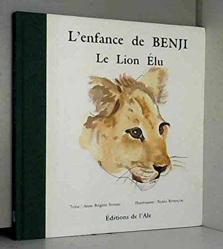 Beispielbild fr L'enfance de Benji Le Lion Elu zum Verkauf von Ammareal