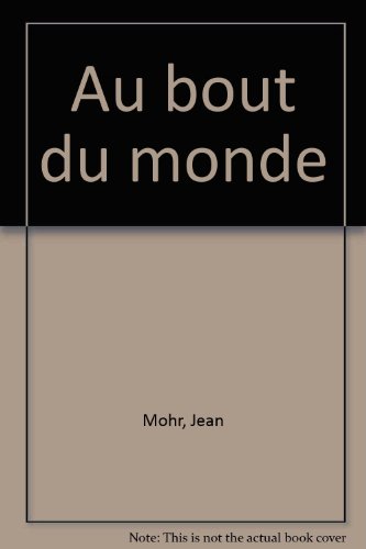 Beispielbild fr Au Bout Du Monde zum Verkauf von Anybook.com