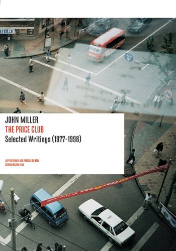 Beispielbild fr John Miller: The Price Club: Selected Writings 1977-1998 (English) zum Verkauf von Antiquariat UEBUE