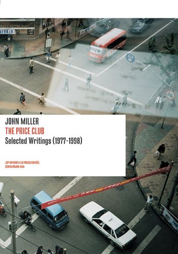 Stock image for John Miller: The Price Club: Selected Writings 1977-1998 (Positions Book) for sale by GF Books, Inc.