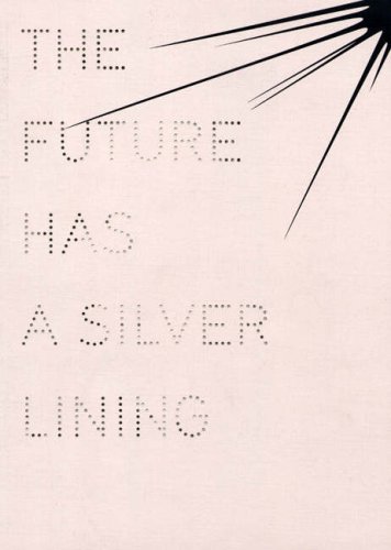 9782940271504: The Future Has a Silver Lining: Genealogies of Glamour