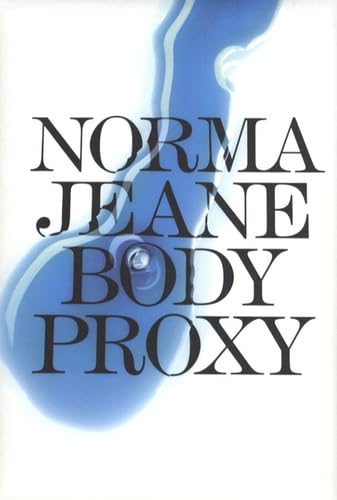 Stock image for Norma Jeane: Body Proxy for sale by Powell's Bookstores Chicago, ABAA