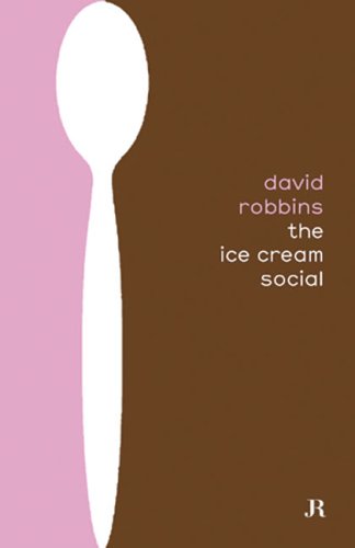 Beispielbild fr David Robbins: Ice Cream Social zum Verkauf von Midtown Scholar Bookstore