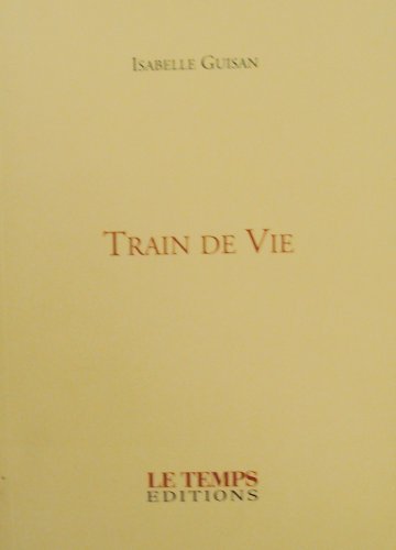 Imagen de archivo de Train de vie a la venta por More Than Words