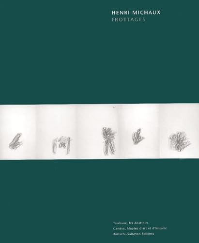 

Henri Michaux: Frottages