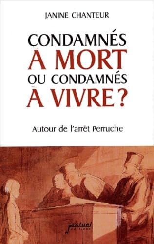 Imagen de archivo de Condamns  mort ou condamns  vivre ? Autour de l'arrt Perruche a la venta por Ammareal