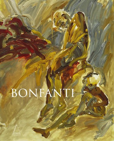 9782940332304: Bonfanti: Monographie 1970-2005