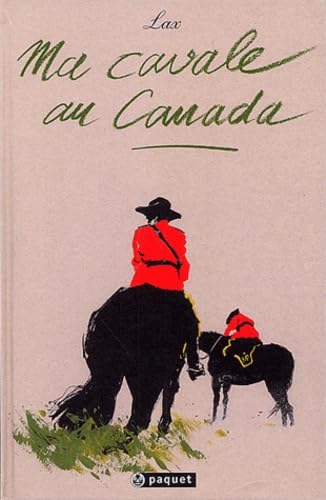 Beispielbild fr MA CAVALE AU CANADA zum Verkauf von Penn and Ink Used and Rare Books