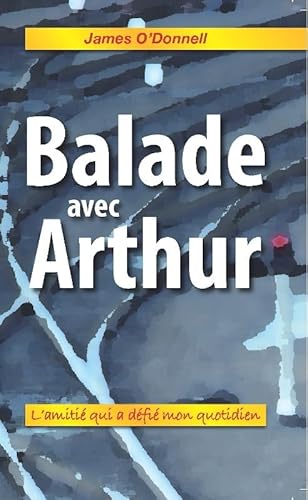 Stock image for Balade avec Arthur for sale by medimops