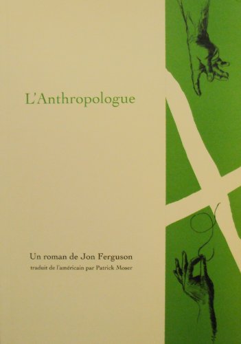 Beispielbild fr L'Anthropologue zum Verkauf von medimops
