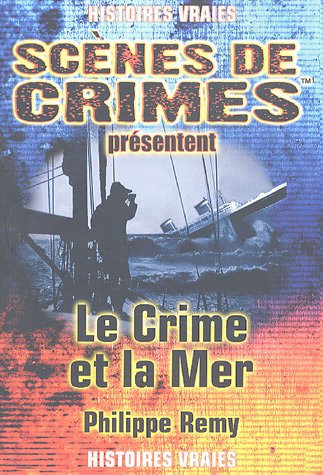 Imagen de archivo de Le Crime et la Mer : A travers le temps a la venta por Ammareal