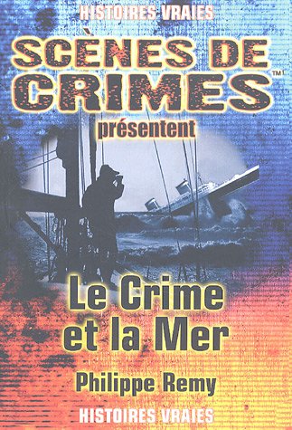9782940349111: Le Crime et la Mer: A travers le temps
