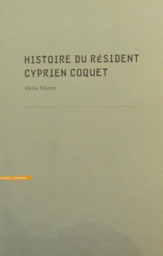 Beispielbild fr Histoire du rsident cyprien coquet zum Verkauf von medimops