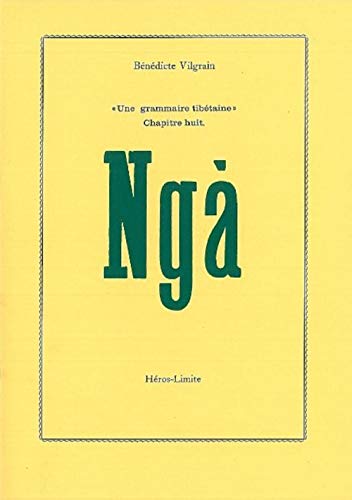 Beispielbild fr Nga: Une grammaire tibtaine, chapitre 8 [Broch] Vilgrain, Bndicte zum Verkauf von BIBLIO-NET