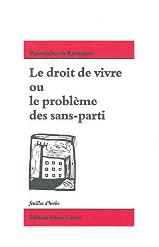 Imagen de archivo de Le droit de vivre ou le problme des sans-parti a la venta por medimops