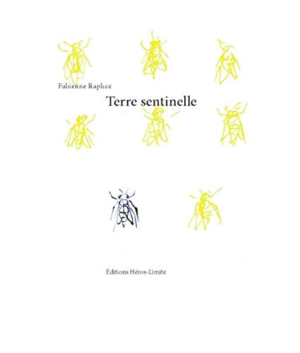 Stock image for Terre sentinelle [Broch] Raphoz, Fabienne for sale by BIBLIO-NET