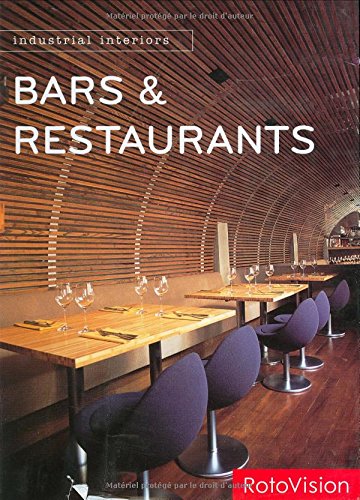 Imagen de archivo de Industrial Interiors: Bars and Restaurants a la venta por Hennessey + Ingalls