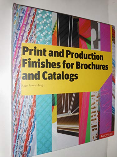 Stock image for Print and Production Finishes for Brochures and Catalogs for sale by Better World Books