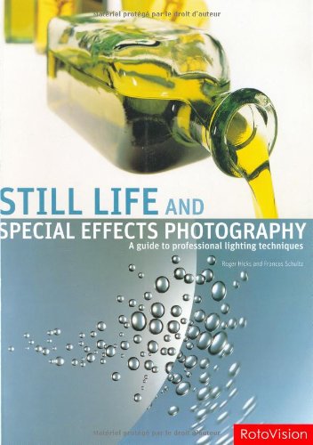 Beispielbild fr Still Life And Special Effects Photography: A Guide To Professional Lighting Techniques, zum Verkauf von Pegasus Books