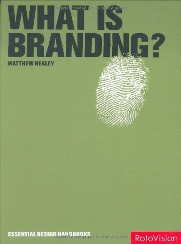 Beispielbild fr What Is Branding? (Essential Design Handbooks) zum Verkauf von WorldofBooks