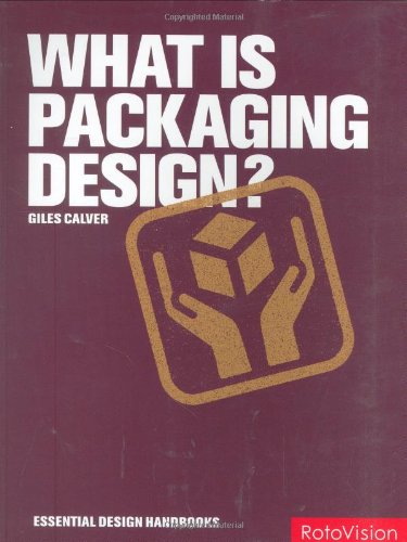 Beispielbild fr What Is Packaging Design? (Essential Design Handbooks) (Essential Design Handbooks S.) zum Verkauf von WorldofBooks