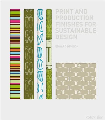 Print and Production Finishes for Sustainable Design - Edward Denison