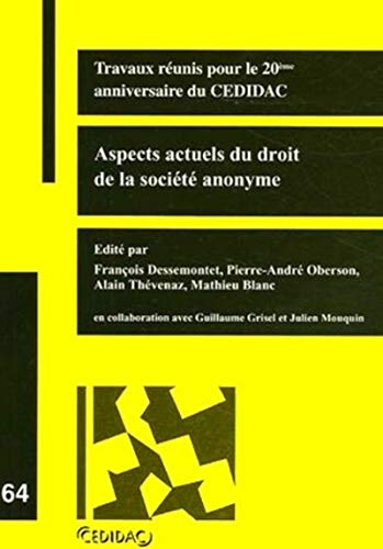 9782940363018: Aspects actuels du droit de la socit anonyme: Travaux runis pour le 20me anniversaire du CEDIDAC (1985-2005)