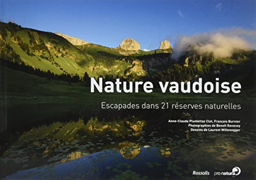 9782940365890: Nature vaudoise - escapades dans 21 reserves naturelles