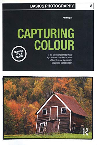 Beispielbild für Capturing Colour: 3 (Basics Photography) zum Verkauf von SecondSale