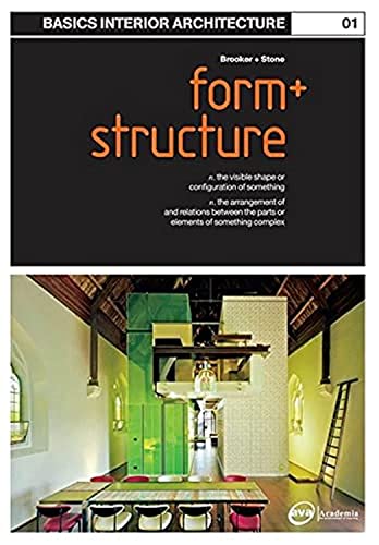 Stock image for Basics Interior Architecture 01: Form and Structure: the Organisation of Interior Space for sale by WorldofBooks