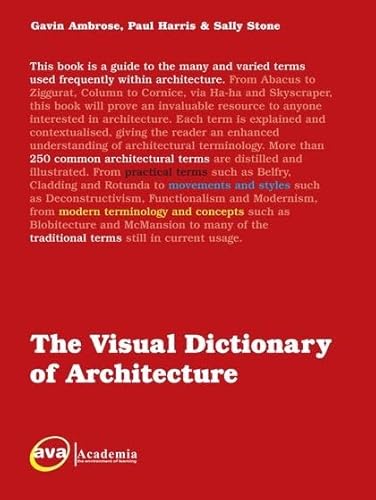 Imagen de archivo de The Visual Dictionary of Architecture a la venta por ThriftBooks-Atlanta