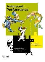 Imagen de archivo de Animated Performance: Bringing Imaginary Animal, Human and Fantasy Characters to Life (Required Reading Range) a la venta por Wonder Book