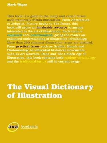 Beispielbild fr The Visual Dictionary of Illustration zum Verkauf von Better World Books