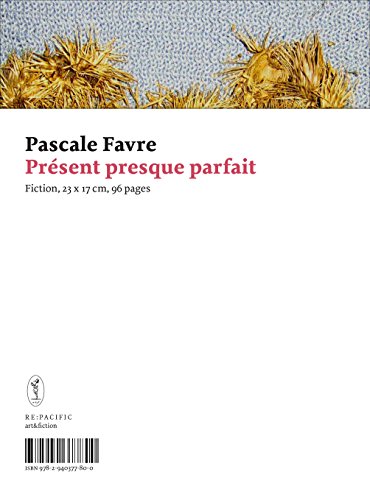 Beispielbild fr Present presque parfait Pascale, Favre zum Verkauf von BIBLIO-NET