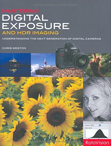 Stock image for Mastering Digital Exposure and HDR Imaging: Understanding the Next Generation of Digital Cameras for sale by WorldofBooks