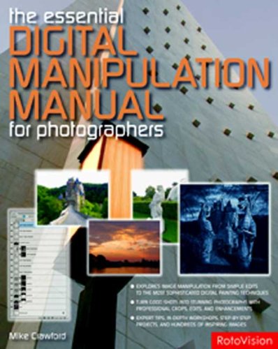 Beispielbild fr The Essential Digital Manipulation Manual for Photographers zum Verkauf von Better World Books