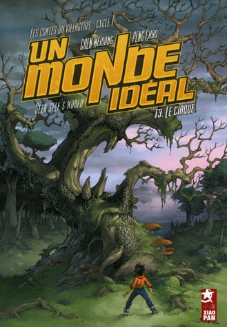 Stock image for Un monde idal, Tome 3 : Le cirque for sale by Ammareal